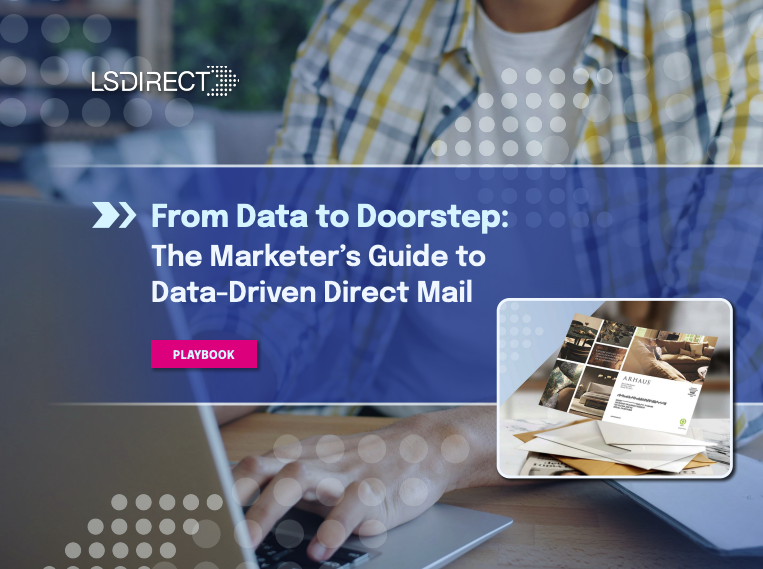 From Data to Doorstep: The Marketer's Guide to Data-Driven Direct Mail